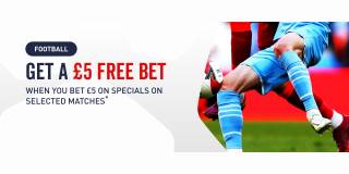 £5 Free Bet When You Bet £5 on Specials for Selected Matches